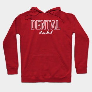 Dental Assistant Hoodie